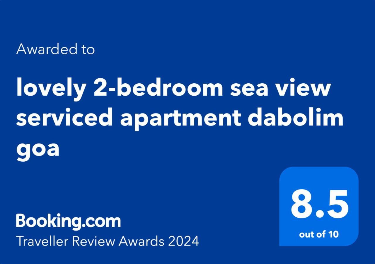 Lovely 2-Bedroom Sea View Serviced Apartment Dabolim Goa المظهر الخارجي الصورة